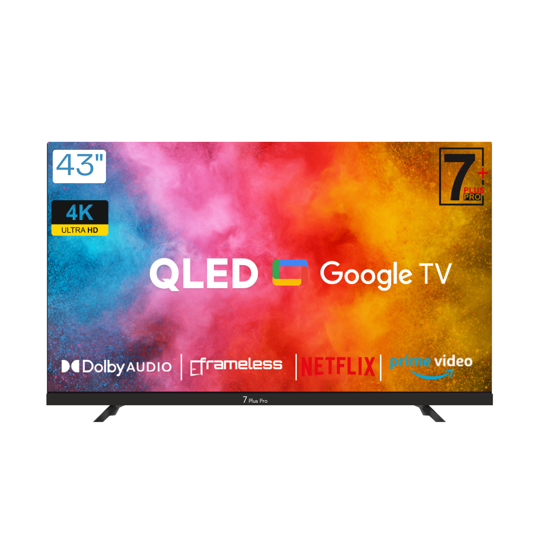 7 Plus Pro 108 cm (43 inches) QLED Google Tv Ultra HD (4K) Ready Smart LED TV ‎7P-4305